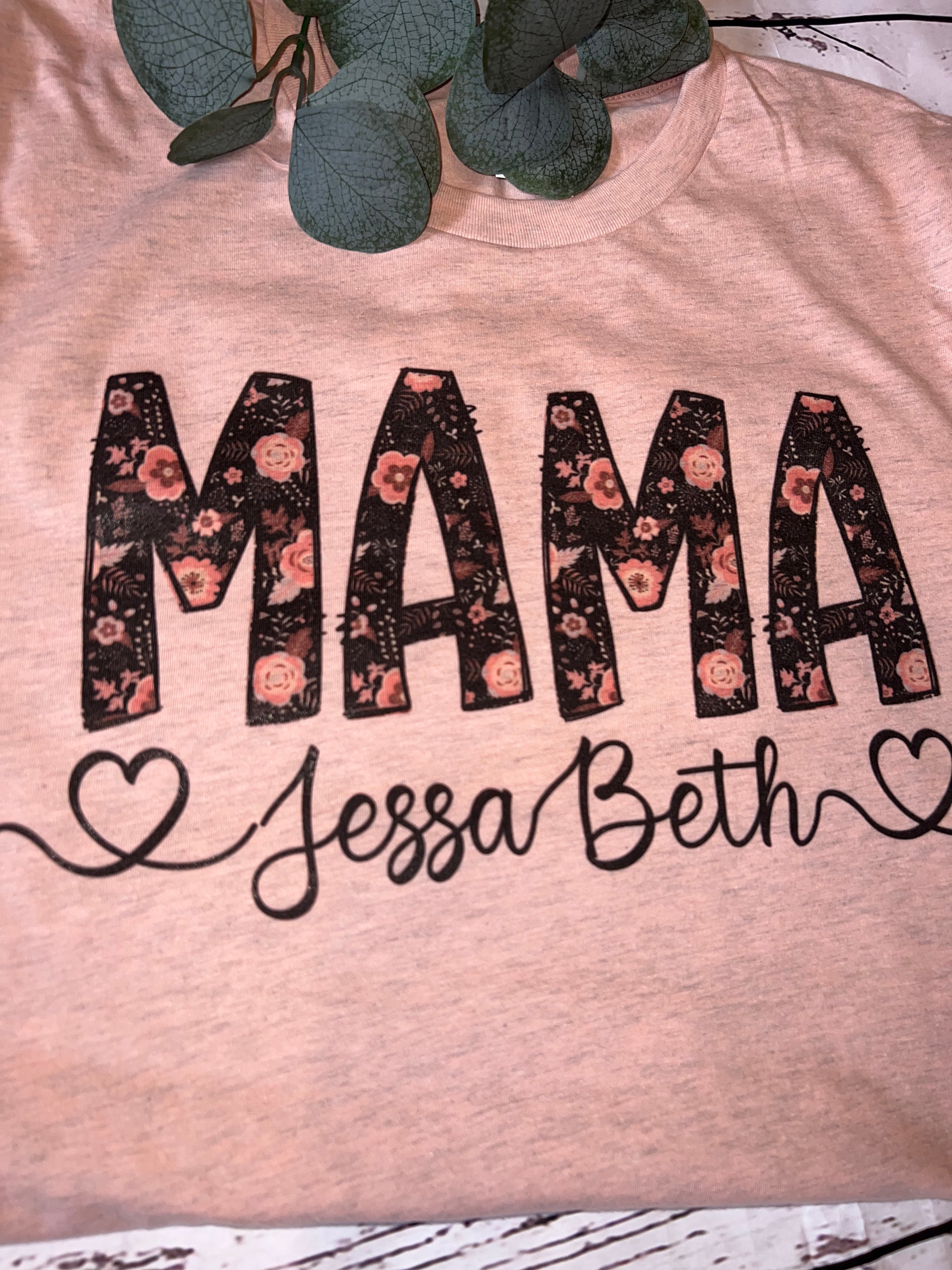 Custom Mama Tee